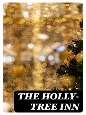 cover image of The Holly-Tree Inn
